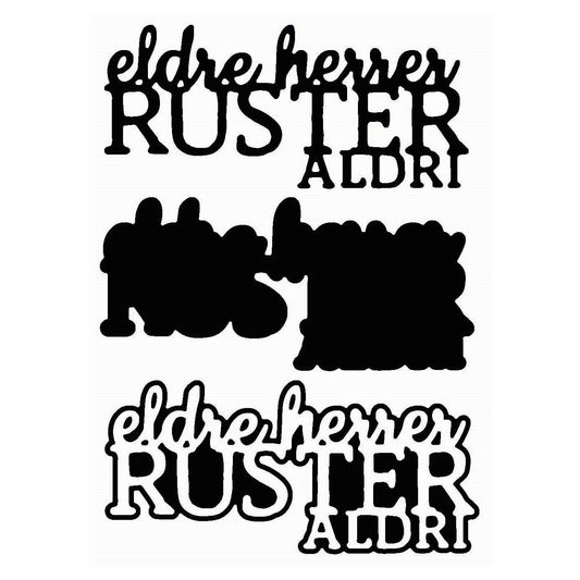 NYHET! « eldre herrer ruster aldri» tekstdie m/skygge - die