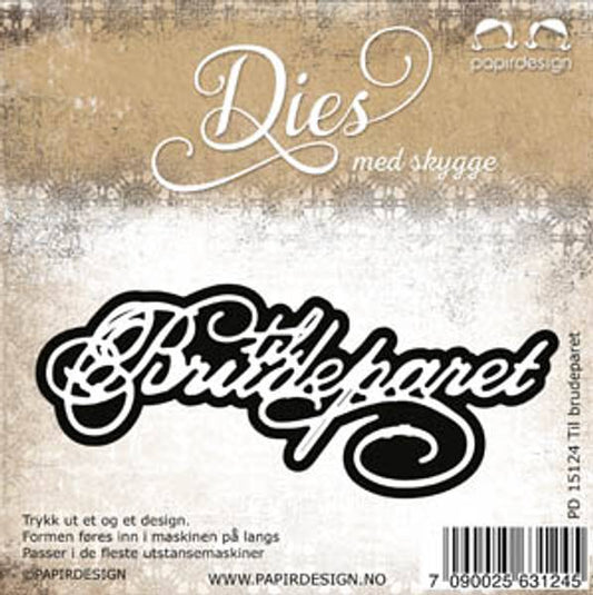 Papirdesign dies - Til brudeparet pd15124