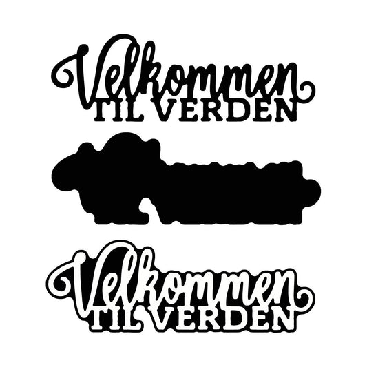 NYHET! « Velkommen til verden» tekstdie m/skyggdie