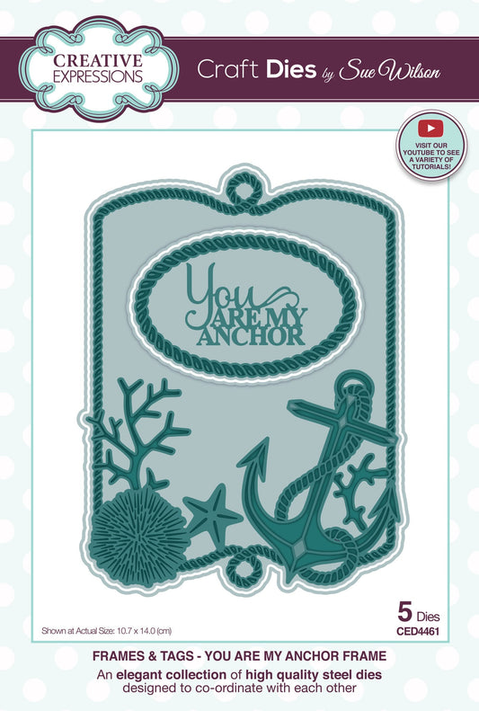 Creative Expression Sue Wilson Craft Die Frames & Tags You Are My Anchor Frame