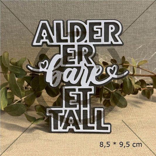 NYHET! Papirdesign dies -" Alder er bare et tall"