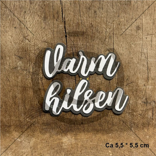 NYHET! Papirdesign die -Varm hilsen - m/ skyggedie