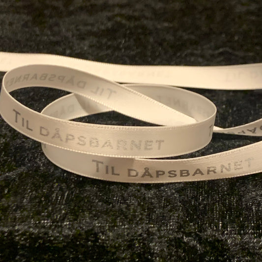 Hvitt silke/ satin- bånd med tekst «TIL DÅPSBARNET» 10mm